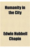 Humanity in the City