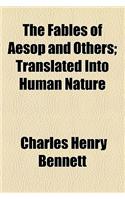 The Fables of Aesop and Others; Translated Into Human Nature