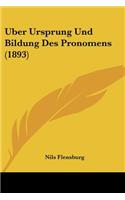 Uber Ursprung Und Bildung Des Pronomens (1893): (German)