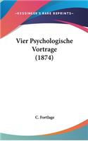 Vier Psychologische Vortrage (1874)