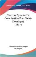 Nouveau Systeme de Colonisation Pour Saint-Domingue (1817)