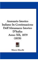 Annuario Istorico Italiano in Continuazione Dell'almanacco Istorico D'Italia