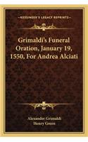 Grimaldi's Funeral Oration, January 19, 1550, for Andrea Alciati