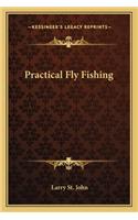 Practical Fly Fishing