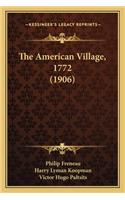 American Village, 1772 (1906)