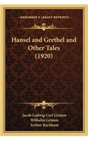 Hansel and Grethel and Other Tales (1920)