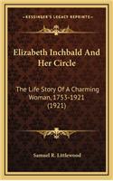 Elizabeth Inchbald And Her Circle