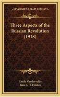 Three Aspects of the Russian Revolution (1918)