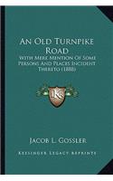 Old Turnpike Road