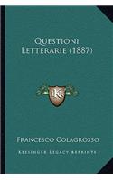 Questioni Letterarie (1887)