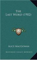 The Last Word (1902)