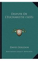Dispute De L'Eucharistie (1655)