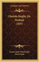 Charlotte Stieglitz, Ein Denkmal (1835)