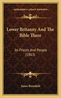 Lower Britanny And The Bible There
