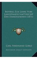 Beitrag Zur Lehre Vom Landstandschaftsrecht Der Standesherrn (1871)