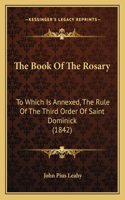 The Book Of The Rosary