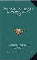 Ouvrages Politiques-Economiques V2 (1855)
