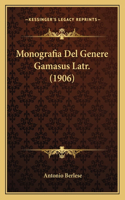 Monografia Del Genere Gamasus Latr. (1906)