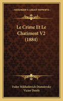 Crime Et Le Chatiment V2 (1884)