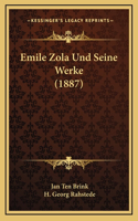 Emile Zola Und Seine Werke (1887)