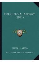 Del Cielo Al Abismo! (1891)