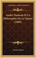 Andre Dumont Et La Philosophie De La Nature (1866): (French)