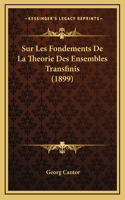 Sur Les Fondements De La Theorie Des Ensembles Transfinis (1899)