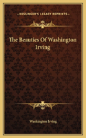 The Beauties Of Washington Irving