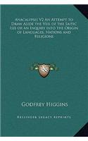 Anacalypsis V2 An Attempt to Draw Aside the Veil of the Saitic Isis or an Inquiry into the Origin of Languages, Nations and Religions: (English)