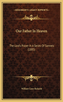 Our Father In Heaven