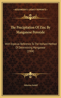 The Precipitation Of Zinc By Manganese Peroxide