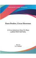 Rann Braden, Circus Showman