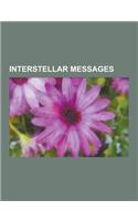 Interstellar Messages: Extraterrestrial Life, Fermi Paradox, Carl Sagan, Drake Equation, Seti, Lincos, Ann Druyan, Frank Drake, Voyager Golde