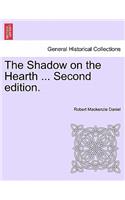 The Shadow on the Hearth ... Vol. I. Second Edition.