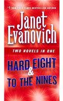 Hard Eight & to the Nines: Two Novels in One(Stephanie Plum Novels)
