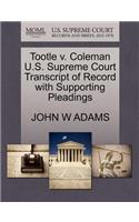 Tootle V. Coleman U.S. Supreme Court Transcript of Record with Supporting Pleadings