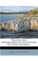 Proeven Van Nederlandsche Dichtkunde Uit Zeven Eeuwen...