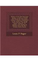 History of the West End Street Railway, in Which Is Included Sketches of the Early Street Railway of Boston- Consolidation of the Various Lines- Forei