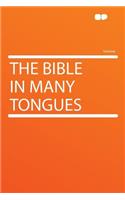 The Bible in Many Tongues