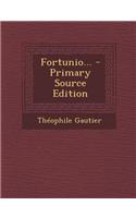Fortunio... - Primary Source Edition