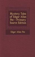 Mystery Tales of Edgar Allan Poe