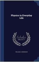 Physics in Everyday Life