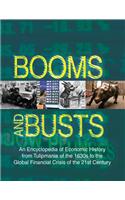 Booms and Busts: An Encyclopedia of Economic History from the First Stock Market Crash of 1792 to the Current Global Economic Crisis