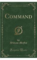 Command (Classic Reprint)