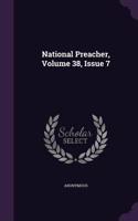National Preacher, Volume 38, Issue 7