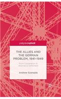 Allies and the German Problem, 1941-1949