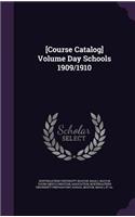 [Course Catalog] Volume Day Schools 1909/1910