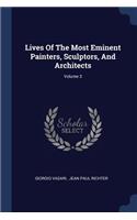 Lives Of The Most Eminent Painters, Sculptors, And Architects; Volume 3