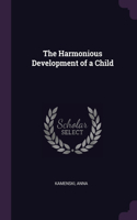 The Harmonious Development of a Child