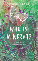 Who is Minerva?